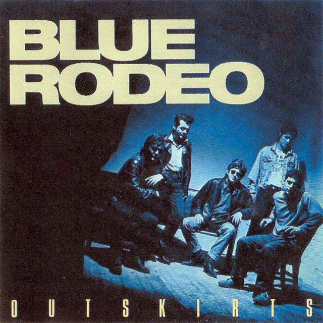 Blue Rodeo - Outskirts